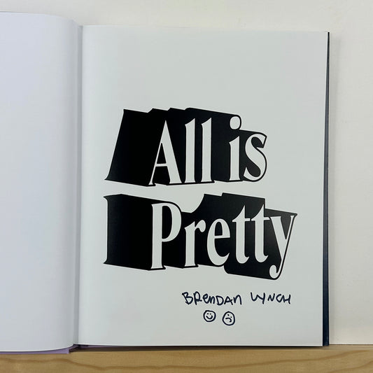 All is Pretty by Brendan Lynch