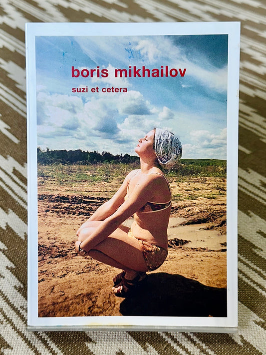 Suzi et Cetera by Boris Mikhailov