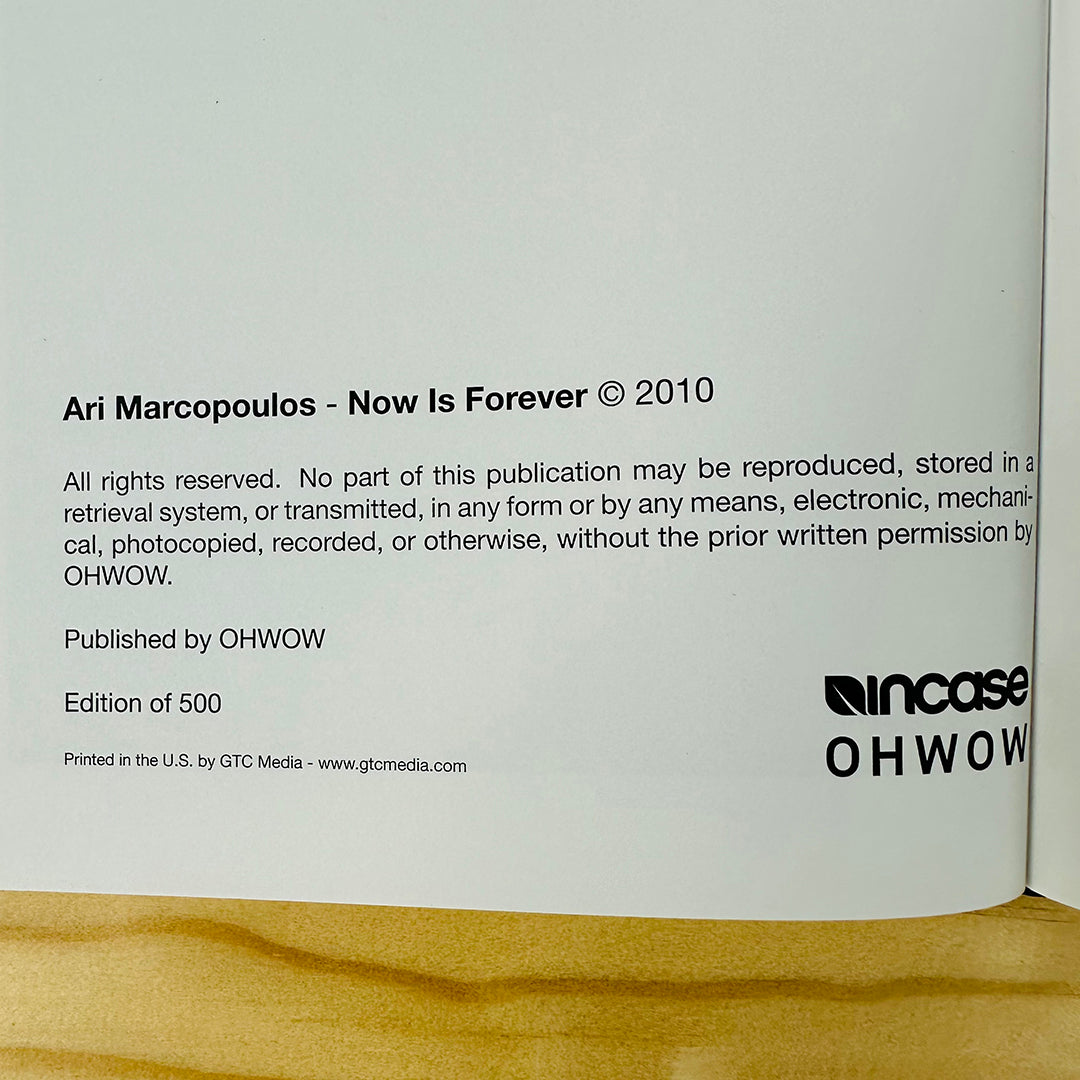 Now is Forever by Ari Marcopoulos