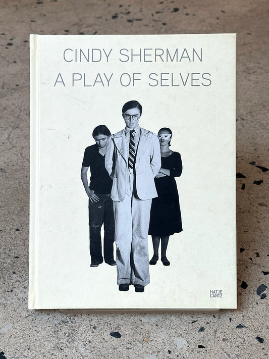 A Play of Selves by Cindy Sherman