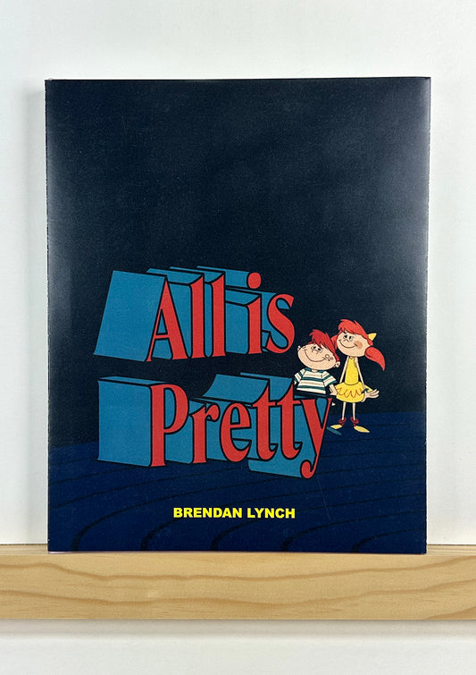 All is Pretty by Brendan Lynch