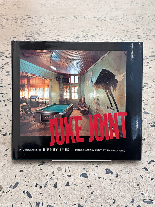 Juke Joint by Birney Imes