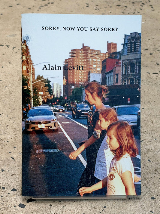 Sorry, Now You Say Sorry by Alain Levitt